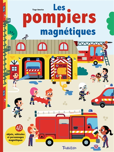 Les pompiers magnétiques