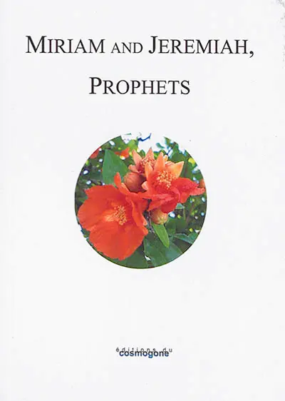 Miriam and Jeremiah : prophets
