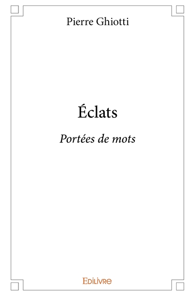 Éclats : Portées de mots