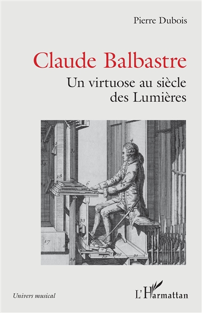 Claude Balbastre : un virtuose au siècle des lumières