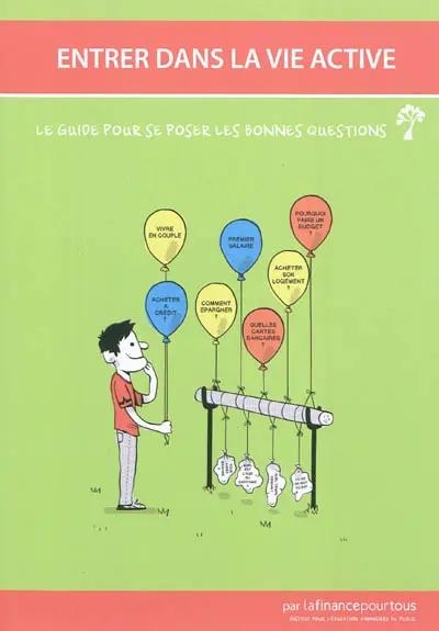 Entrer dans la vie active : le guide pour se poser les bonnes questions