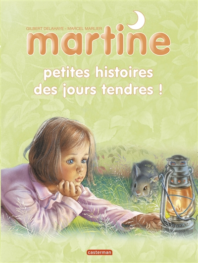 Martine - petites histoires des jours tendres