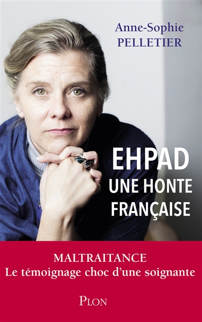 Ehpad : une honte française