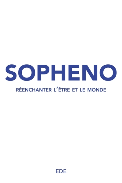 Sopheno : Réenchanter...