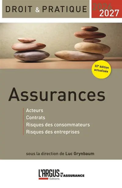 Assurances 2026-2027 : acteurs, contrat, risques des consommateurs, risques des entreprises