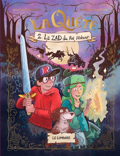 La quête. Vol. 2. La ZAD du roi pêcheur