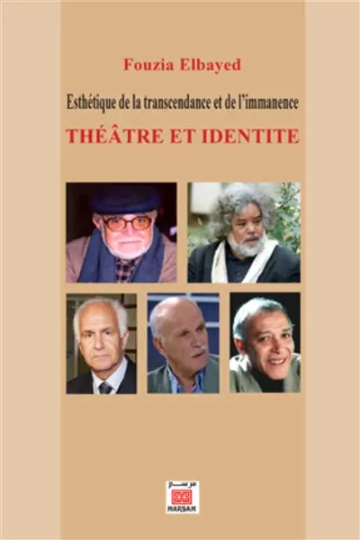 Théâtre et identité : esthétique de la transcendance et de l'immanence