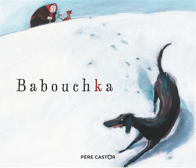 Babouchka : une légende russe