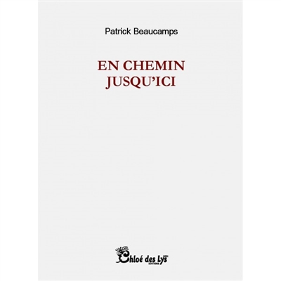 En chemin jusqu'ici