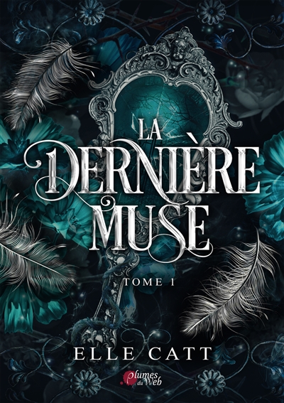 La dernière muse, tome 1