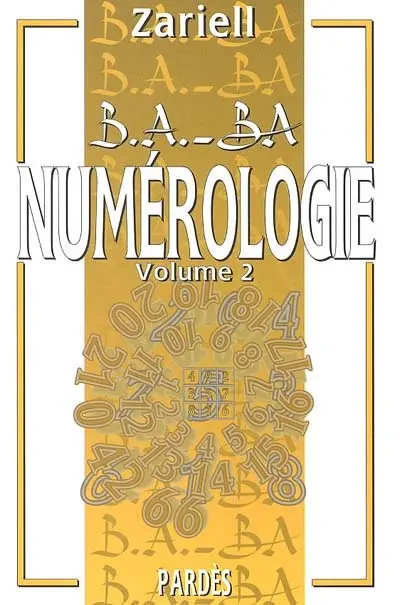 Numérologie. Vol. 2