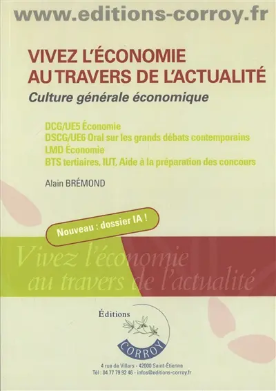 Vivez l'économie au travers de l'actualité : culture générale économique