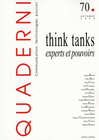Quaderni, n° 70. Think tanks, experts et pouvoirs