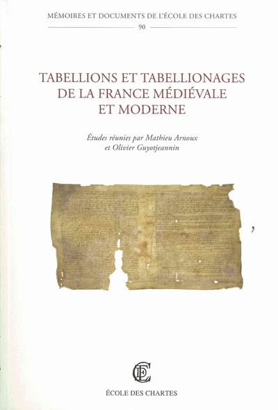 Tabellions et tabellionages de la France médiévale et moderne