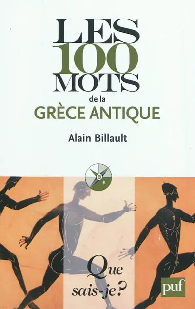 Les 100 mots de la Grèce antique