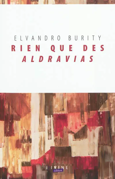 Rien que des aldravias. Somente aldravias