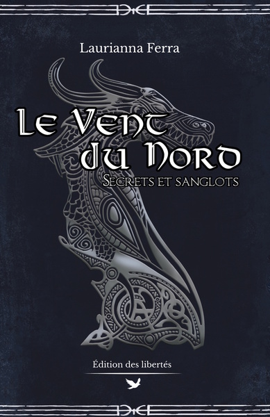 Le vent du nord. Vol. 2. Secrets et sanglots