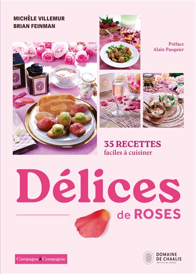 Délices de roses : 35 recettes faciles à cuisiner