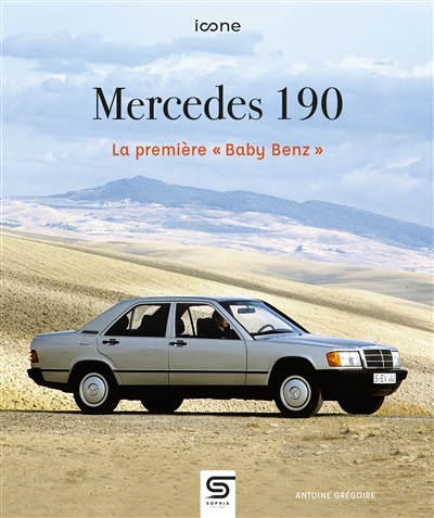 Mercedes 190 : la première Baby Benz