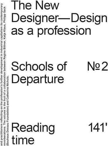 Schools of Departure No. 2 : The New Designer : Design as a profession