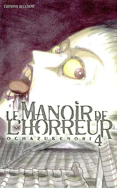 Le manoir de l'horreur. Vol. 4
