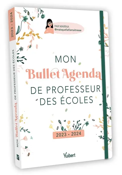 Mon bullet agenda de professeur des écoles : 2023-2024