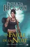 Mercy Thompson. Vol. 8. La faille de la nuit