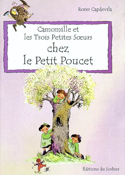 Camomille et les trois petites soeurs chez le Petit Poucet