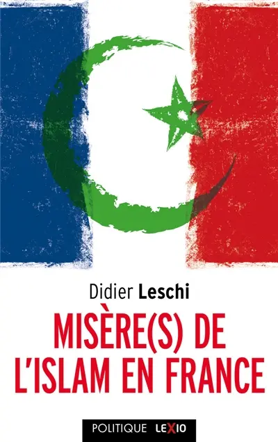 Misère(s) de l'islam de France