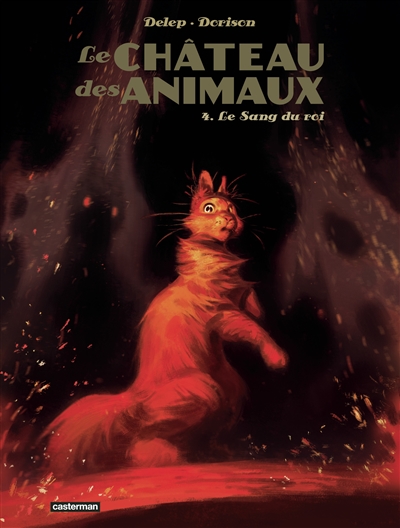 Le château des animaux. Vol. 4. Le sang du roi