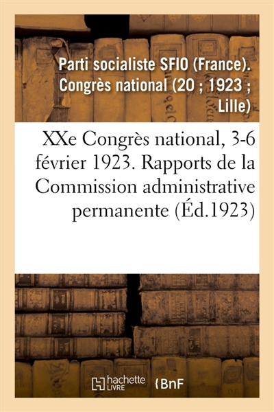 XXe Congrès national, 3-6...