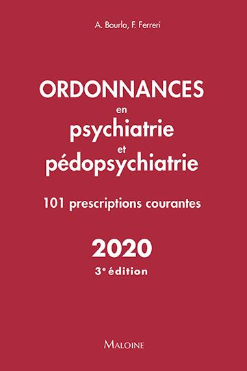 Ordonnances en psychiatrie et pédopsychiatrie : 101 prescriptions courantes : 2020