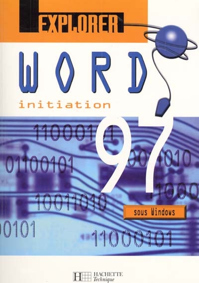 Explorer Word 1997 sous Windows : initiation