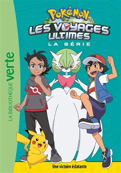Pokémon : la série Les voyages ultimes. Vol. 26. Une victoire éclatante