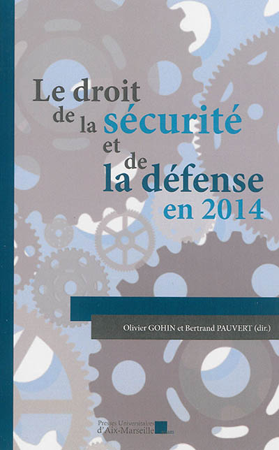 Le droit de la sécurité et de la défense en 2014