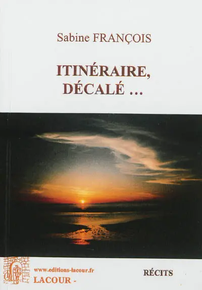 Itinéraire décalé...