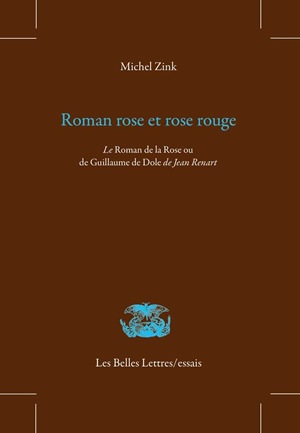 roman rose et rose rouge : le roman de la rose ou de guillaume de dole, de jean renart