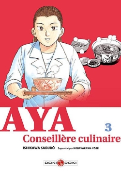 Aya, conseillère culinaire. Vol. 3