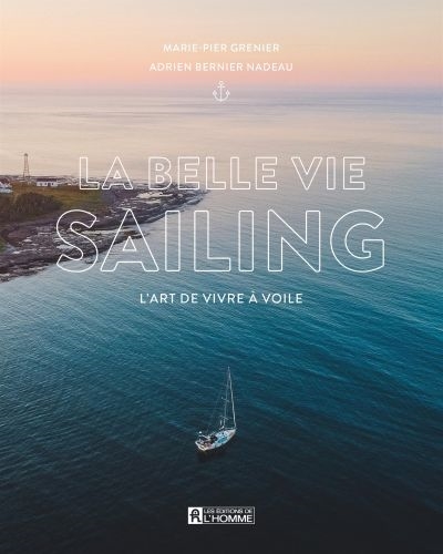 La belle vie sailing :...