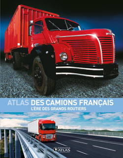 Atlas des camions français : l'ère des grands routiers