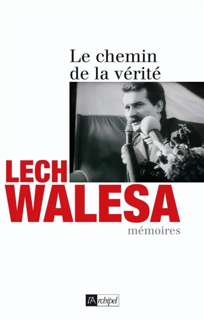 Le chemin de la vérité : mémoires