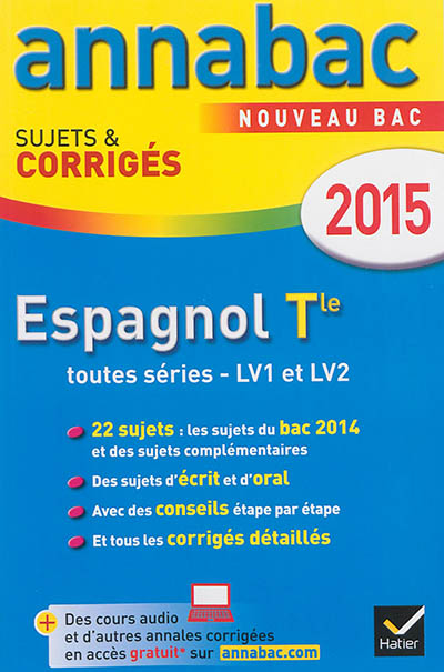 Espagnol terminale toutes séries, LV1 et LV2 : nouveau bac 2015