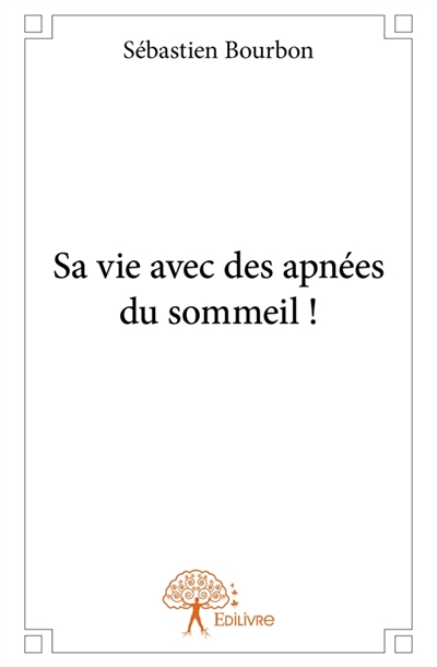 Sa vie avec des apnées du...