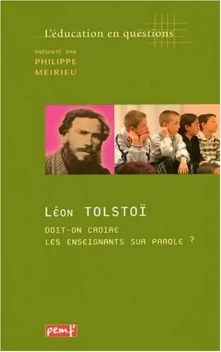 Léon Tolstoï, doit-on croire les enseignants sur parole ?