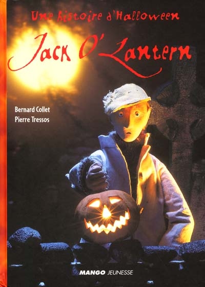 Jack O'Lantern : une histoire d'Halloween