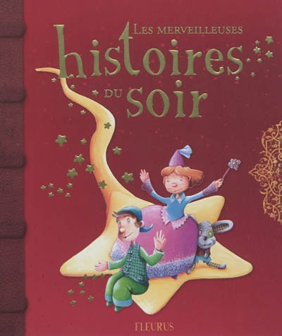 Les Merveilleuses Histoires Du Soir