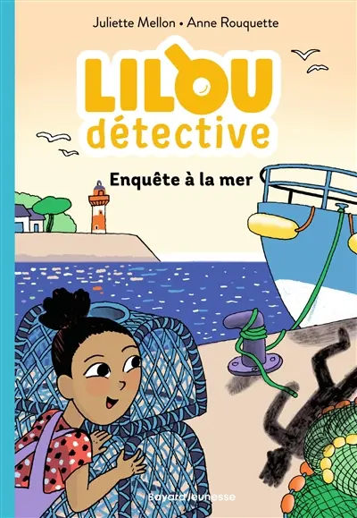 Lilou détective. Vol. 2. Enquête à la mer