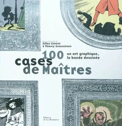 100 cases de maîtres : un art graphique, la bande dessinée