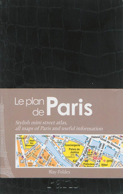 Le plan de Paris : noir. Stylish mini street atlas : all maps of Paris and useful information