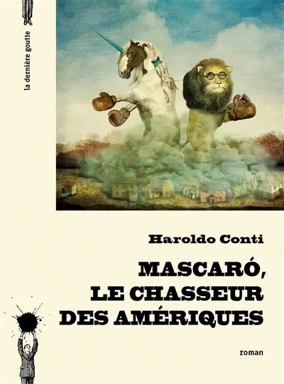 Mascaro, le chasseur des Amériques